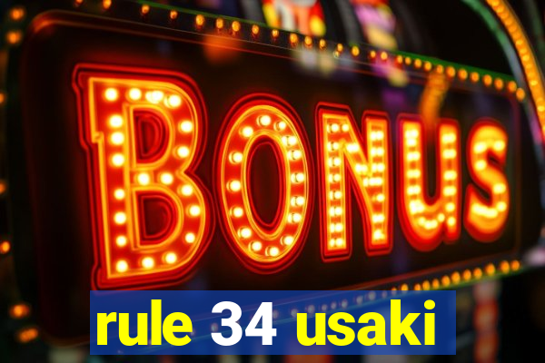 rule 34 usaki